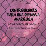 Contribuciones para una Ofensiva Anárquica, Escritos de Francisco Solar