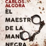EL MAESTRO DE LA MANO NEGRA